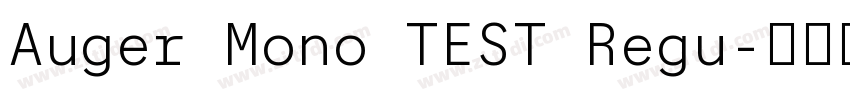 Auger Mono TEST Regu字体转换